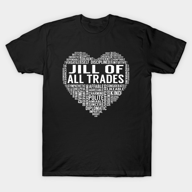 Jill Of All Trades Heart T-Shirt by LotusTee